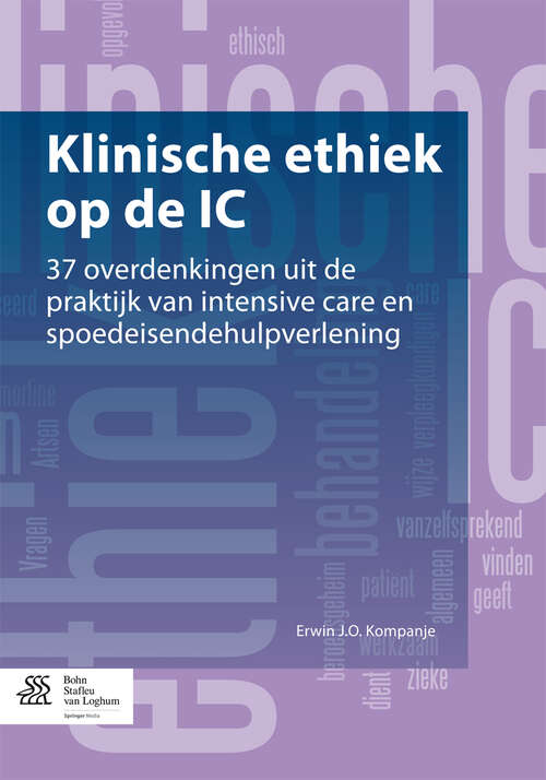 Book cover of Klinische ethiek op de IC: 37 overdenkingen uit de praktijk van intensive care en spoedeisendehulpverlening