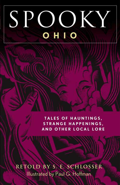 Book cover of Spooky Ohio: Tales Of Hauntings, Strange Happenings, And Other Local Lore (Spooky)
