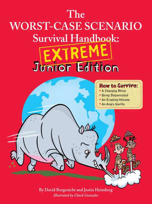 Book cover of Worst Case Scenario Survival Handbook: Extreme Junior Edition