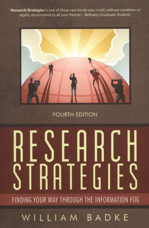 Book cover of Research Strategies: Finding Your Way Through the Information Fog 4th Edition