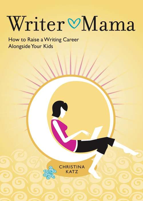Book cover of Writer Mama