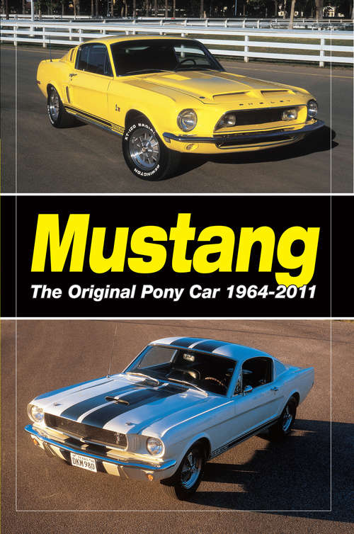 Book cover of Mustang - The Original Pony Car: The Original Pony Car (2) (Haynes Repair Manual Ser.)