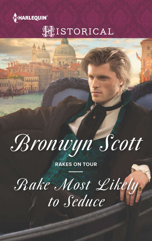 Book cover of Rake Most Likely to Seduce (Rakes on Tour)