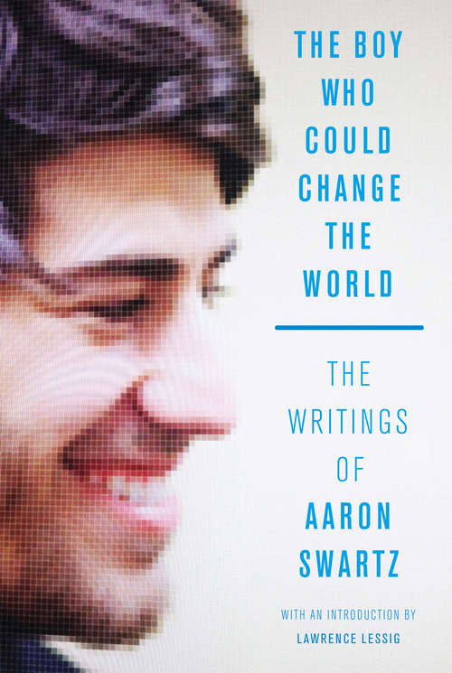 Book cover of The Boy Who Could Change the World