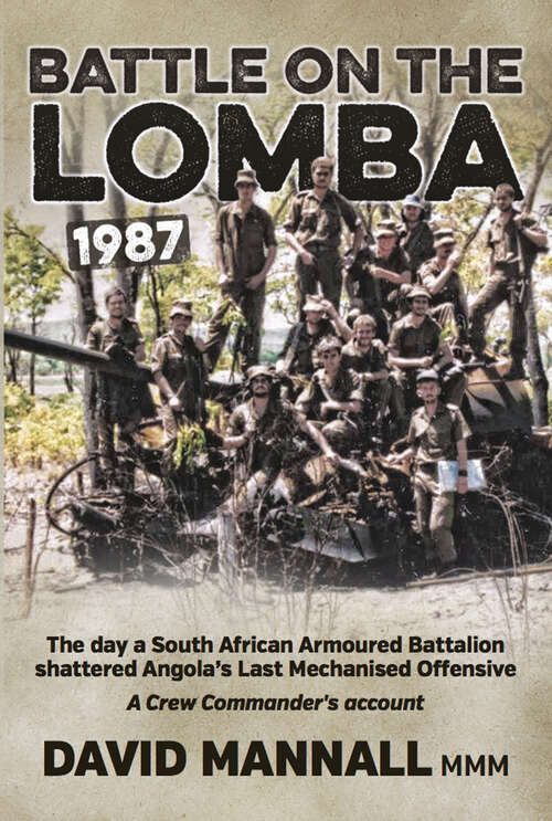 Book cover of Battle on the Lomba 1987: A Crew Commander's Account