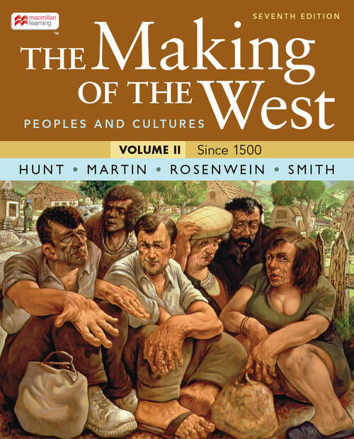 Book cover of The Making of the West, Volume 2: Peoples and Cultures (Seventh Edition)