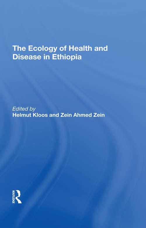 The Ecology Of Health And Disease In Ethiopia