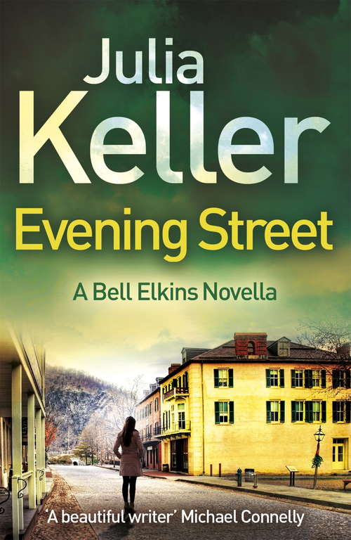 Book cover of Evening Street (A Bell Elkins Novella): A thrilling novel of suspense, betrayal and deceit