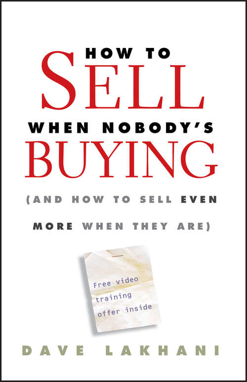 How To Sell When Nobody's Buying