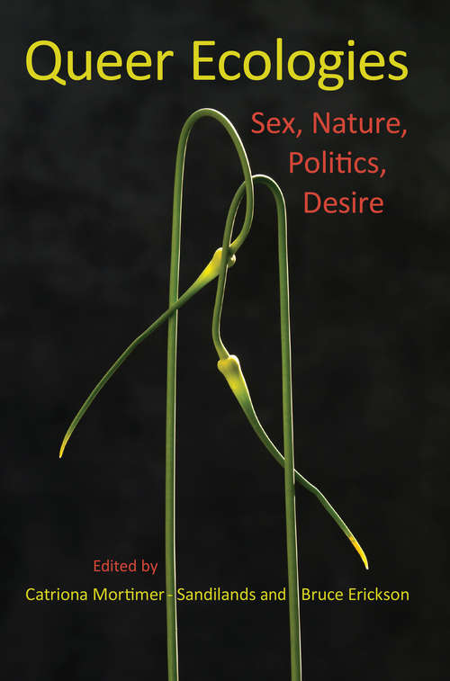 Book cover of Queer Ecologies: Sex, Nature, Politics, Desire