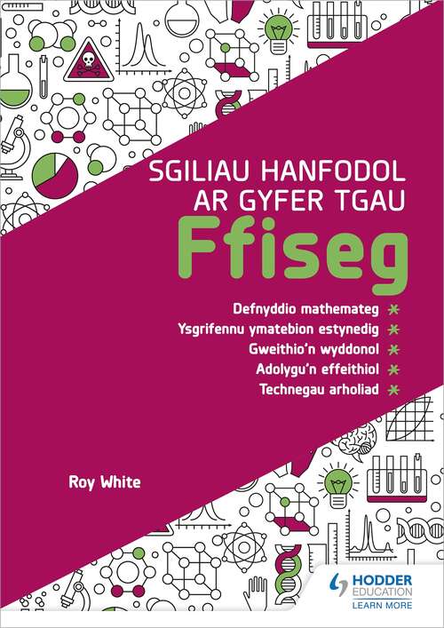 Sgiliau Hanfodol ar gyfer TGAU Ffiseg (Essential Skills for GCSE Physics: Welsh-language edition)