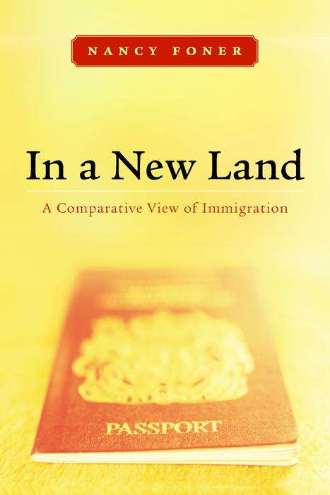 Book cover of In a New Land: A Comparative View of Immigration