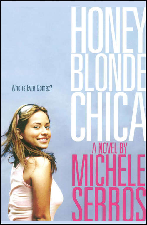 Book cover of Honey Blonde Chica: A Novel