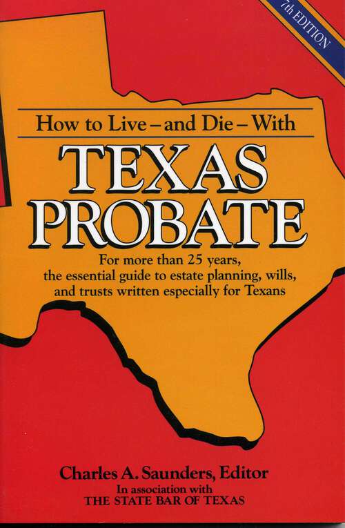 Book cover of How to Live and Die with Texas Probate