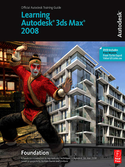 Book cover of Learning Autodesk 3ds Max 2008 Foundation