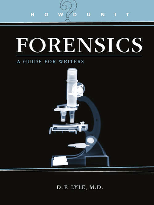 Book cover of Forensics: A Guide for Writers