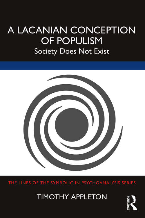 Book cover of A Lacanian Conception of Populism: Society Does Not Exist