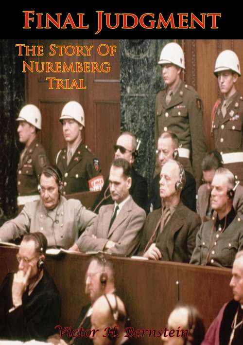 Book cover of Final Judgment; The Story Of Nuremberg: The Story Of Nuremberg