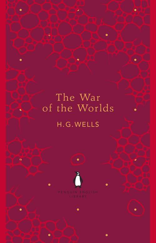 Book cover of The War of the Worlds (The Penguin English Library)