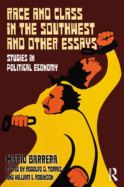 Book cover of Race and Class in the Southwest and Other Essays: Studies in Political Economy (1)