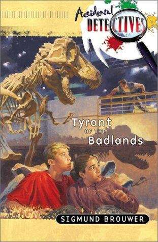 Book cover of Tyrant of the Badlands (Accidental Detectives #4)