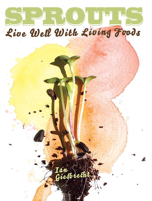Book cover of Sprouts: Live Well with Living Foods