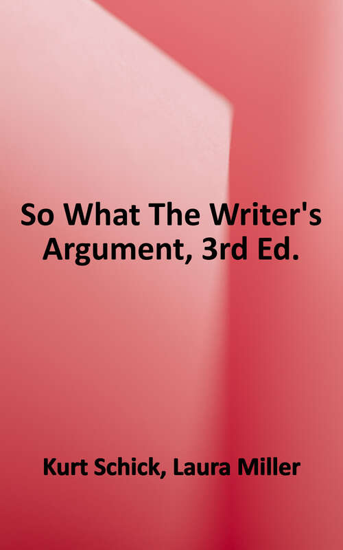 Book cover of So What?: The Writer's Argument (3)