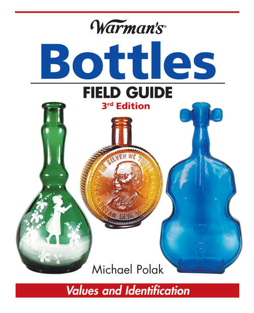 Book cover of Warman's Bottles Field Guide