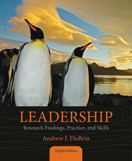 Book cover of Leadership: Research Findings, Practice, and Skills, Eighth Edition