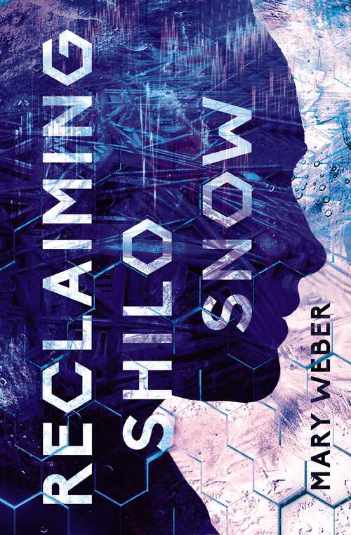 Book cover of Reclaiming Shilo Snow: The Pulse-Pounding Sequel to The Evaporation of Sofi Snow (Sofi Snow #2)