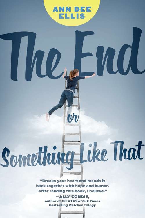 Book cover of The End or Something Like That