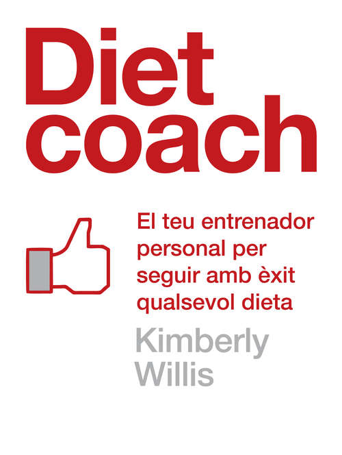 Book cover of Diet coach (edició en català): El teu entrenador personal per seguir amb èxit qualsevol dieta