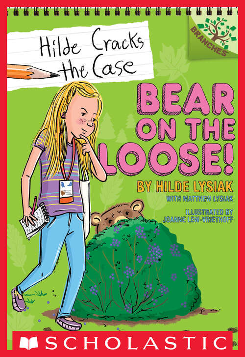 Bear on the Loose!: A Branches Book (Hilde Cracks the Case #2)