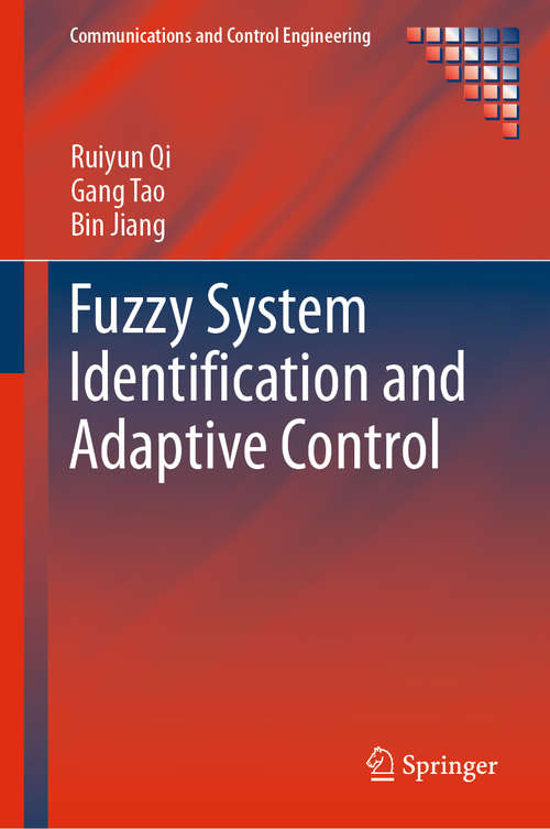 Fuzzy System Identification and Adaptive Control (Communications and Control Engineering)