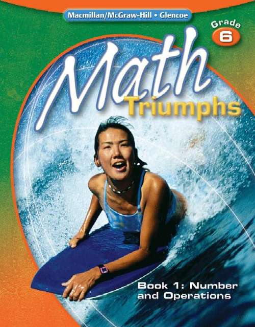 Book cover of Math Triumphs, Grade 6, Book 1: Number and Operations