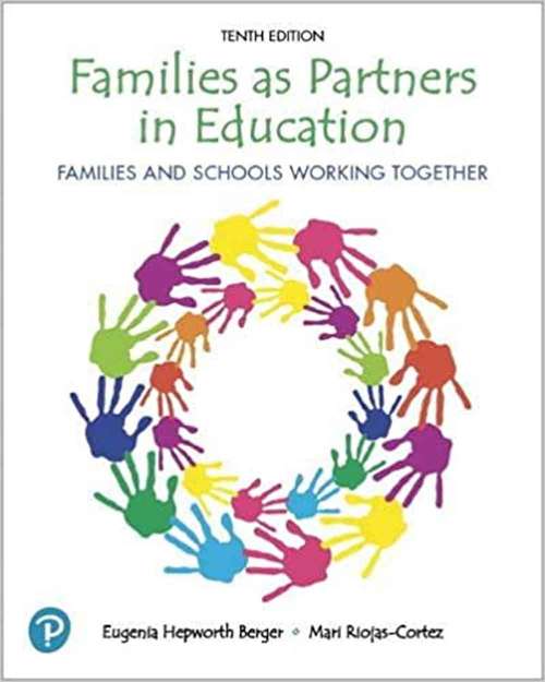 Book cover of Families as Partners in Education: Families and Schools Working Together (Tenth Edition)