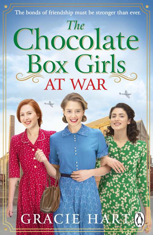 Book cover of The Chocolate Box Girls at War: An uplifting World War II historical novel about sisterhood and resilience (The Rowntrees Girls)
