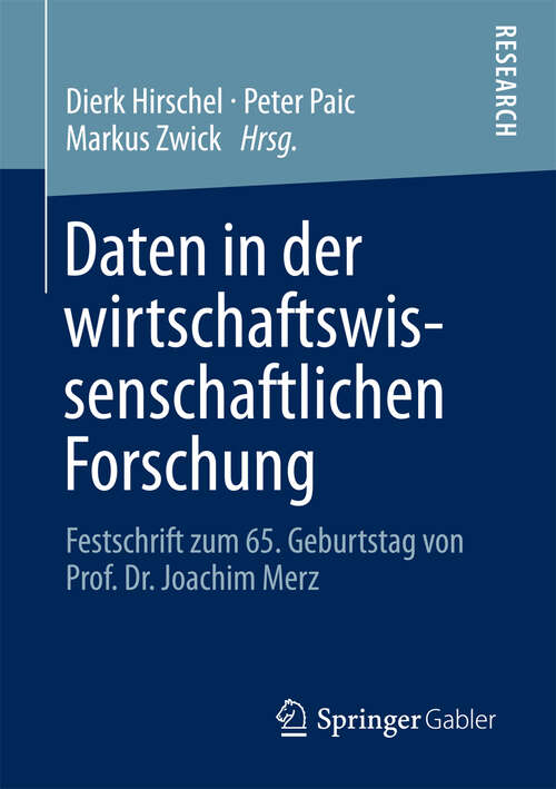 Book cover of Daten in der wirtschaftswissenschaftlichen Forschung: Festschrift zum 65. Geburtstag von Prof. Dr. Joachim Merz