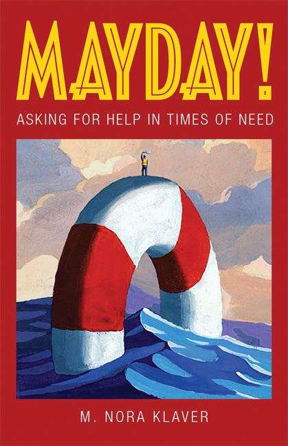 Book cover of Mayday!: Asking for Help in times of Need