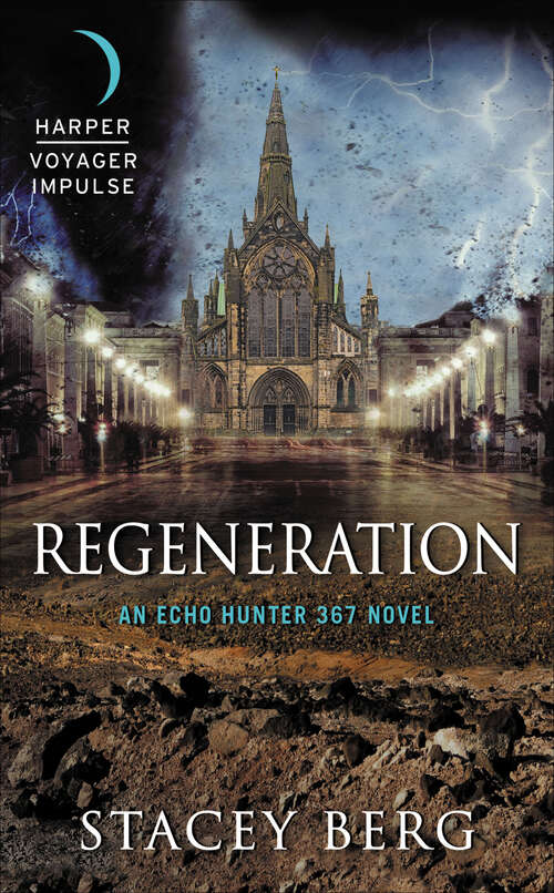 Book cover of Regeneration: An Echo Hunter 367 Novel