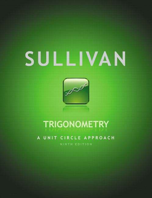 Book cover of Trigonometry: A Unit Circle Approach (9th Edition)