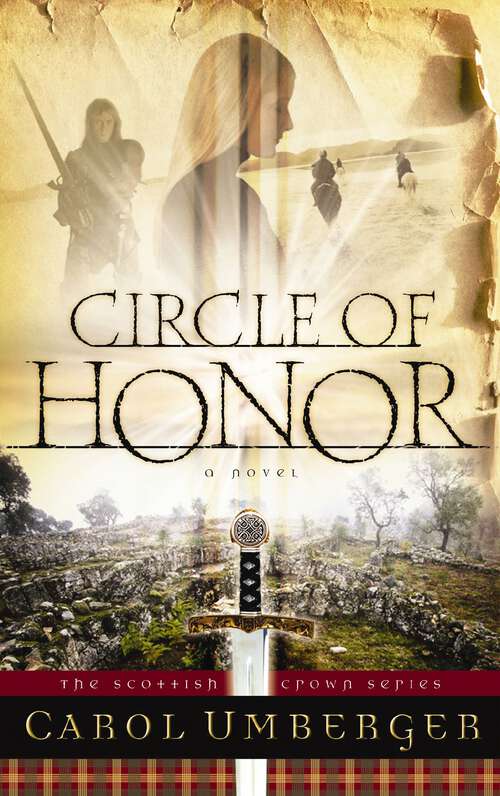 Book cover of Circle of Honor (Scottish Crown Series #1)