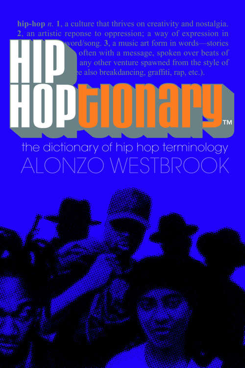 Book cover of Hip Hoptionary: The Dictionary of Hip Hop Terminology