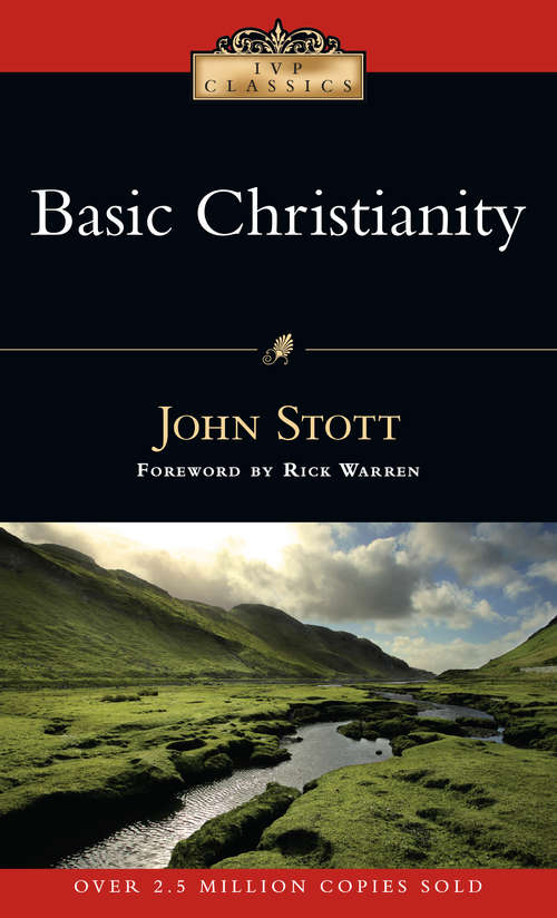 Basic Christianity (IVP Classics)