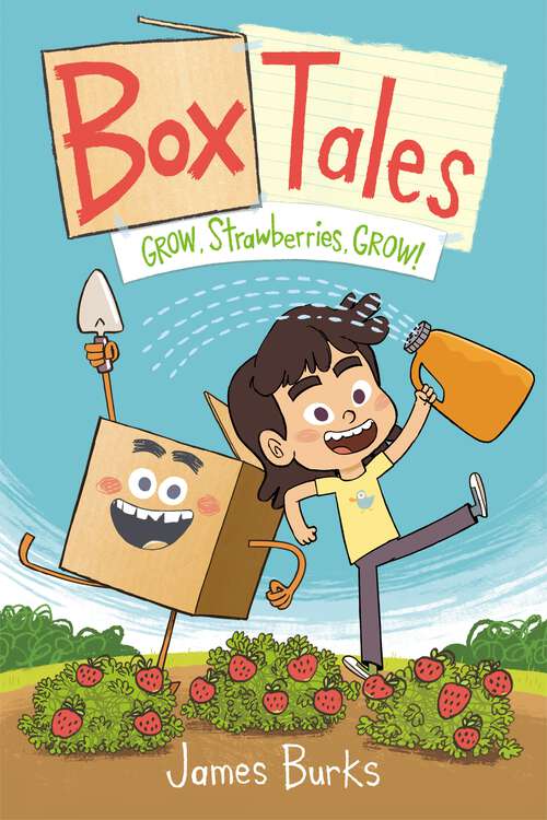 Book cover of Box Tales: Grow, Strawberries, Grow! (Box Tales)