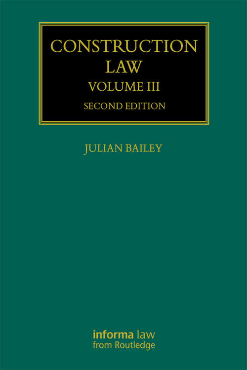 Book cover of Construction Law: Volume III (2) (Construction Practice Series)