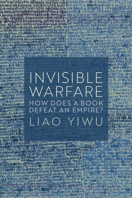 Book cover of Invisible Warfare: How Does a Book Defeat an Empire?