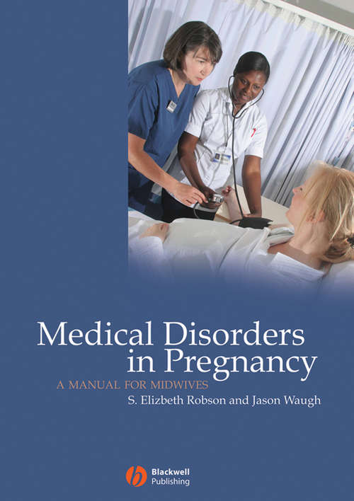 Medical Disorders in Pregnancy: A Manual for Midwives