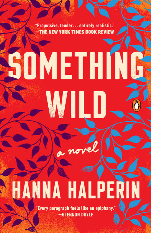 Book cover of Something Wild: A Novel