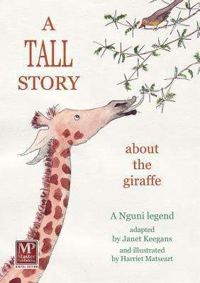 Book cover of A TALL STORY: About the Giraffe